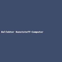 Beliebter Kunststoff-Computer