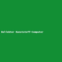 Beliebter Kunststoff-Computer