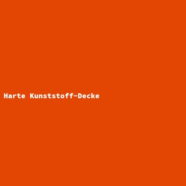 Harte Kunststoff-Decke