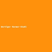 Wertiger Marmor-Stuhl