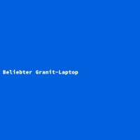 Beliebter Granit-Laptop